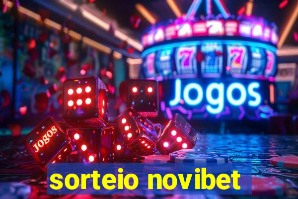 sorteio novibet